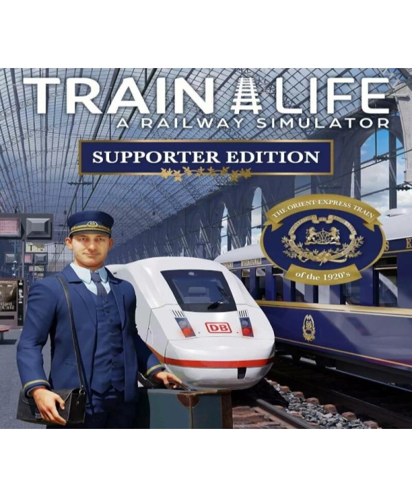 Train Life: A Railway Simulator Supporter Edition Steam Key GLOBAL